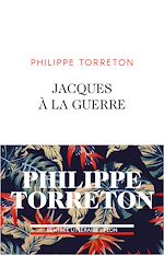 Télécharger le livre :  Jacques à la guerre