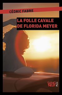 Téléchargez le livre :  La folle cavale de Florida Meyers