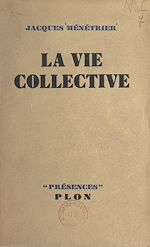 Télécharger le livre :  La vie collective