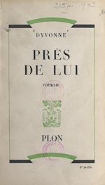 Télécharger le livre :  Près de lui