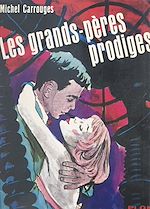 Télécharger le livre :  Les grands-pères prodiges