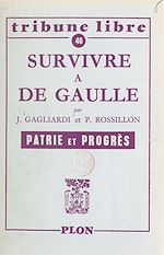 Télécharger le livre :  Survivre à de Gaulle