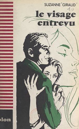 Téléchargez le livre :  Le visage entrevu