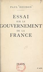 Download this eBook Essai sur le gouvernement de la France