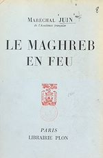 Télécharger le livre :  Le Maghreb en feu