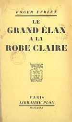 Télécharger le livre :  Le grand élan à la robe claire