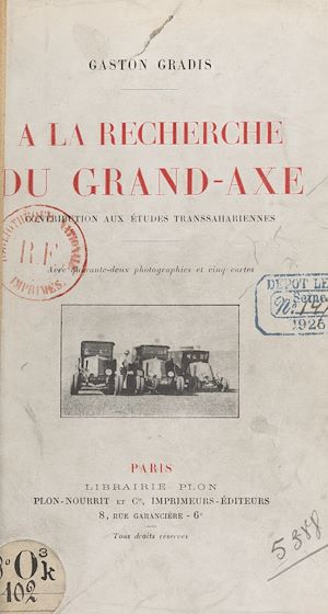 Téléchargez le livre :  À la recherche du Grand-Axe