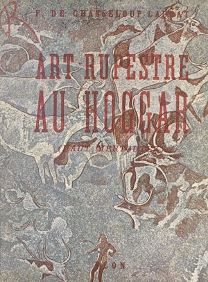 Téléchargez le livre :  Art rupestre au Hoggar : Haut Mertoutek