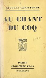 Télécharger le livre :  Au chant du coq