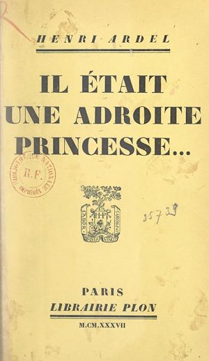 Téléchargez le livre :  Il était une adroite princesse...