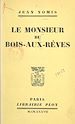 Télécharger le livre :  Le monsieur du Bois-aux-Rêves