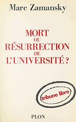 Télécharger le livre :  Mort ou résurrection de l'université ?
