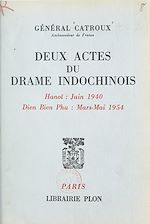 Télécharger le livre :  Deux actes du drame indochinois