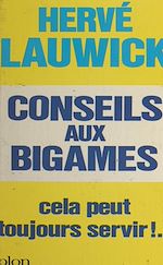 Télécharger le livre :  Conseils aux bigames