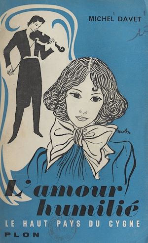 Téléchargez le livre :  L'amour humilié