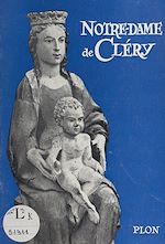 Télécharger le livre :  Notre-Dame de Cléry