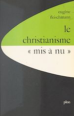 Télécharger le livre :  Le christianisme mis à nu : la critique juive du christianisme