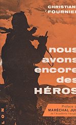 Télécharger le livre :  Nous avons encore des héros