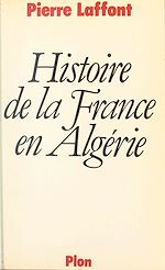 Download this eBook Histoire de la France en Algérie