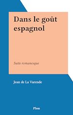 Télécharger le livre :  Dans le goût espagnol