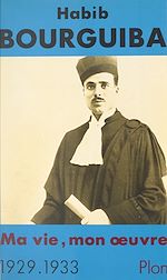 Download this eBook Ma vie, mon œuvre (1). 1929-1933