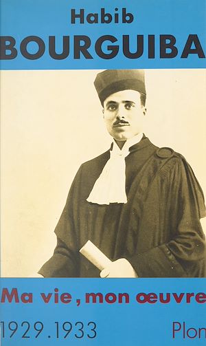 Download the eBook: Ma vie, mon œuvre (1). 1929-1933