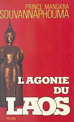 Télécharger le livre :  L'agonie du Laos