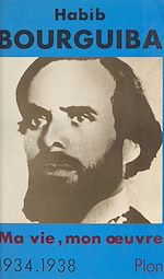 Download this eBook Ma vie, mon œuvre (2). 1934-1938