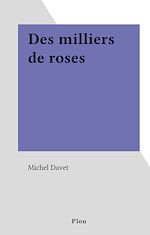 Télécharger le livre :  Des milliers de roses