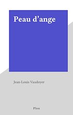 Télécharger le livre :  Peau d'ange