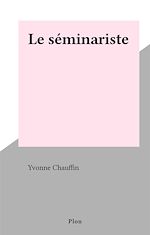 Télécharger le livre :  Le séminariste