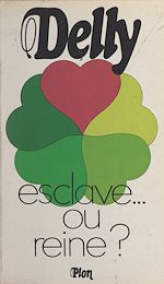 Télécharger le livre :  Esclave... ou reine ?