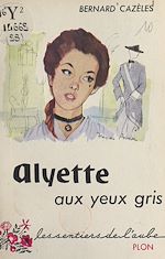 Télécharger le livre :  Alyette aux yeux gris
