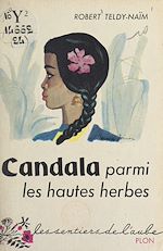 Télécharger le livre :  Candala parmi les hautes herbes