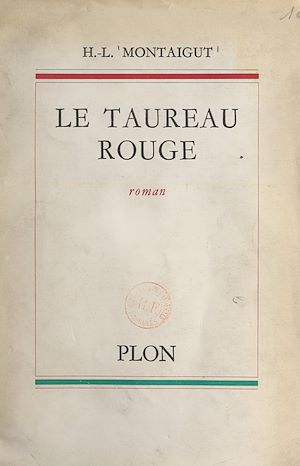 Téléchargez le livre :  Le taureau rouge