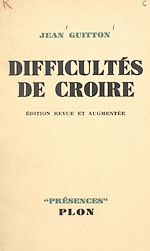 Télécharger le livre :  Difficultés de croire