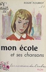 Télécharger le livre :  Mon école et ses chansons