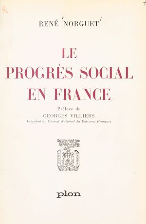 Téléchargez le livre :  Le progrès social en France