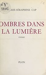 Télécharger le livre :  Ombres dans la lumière
