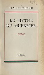 Télécharger le livre :  Le mythe du guerrier