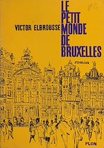 Télécharger le livre :  Le petit monde de Bruxelles
