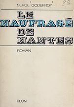 Télécharger le livre :  Le naufragé de Nantes