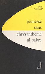 Télécharger le livre :  Jeunesse sans chrysanthème ni sabre