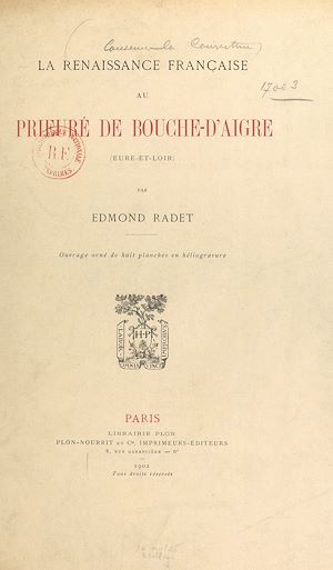 Téléchargez le livre :  La Renaissance française au Prieuré de Bouche d'Aigre