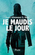 Télécharger le livre :  Je maudis le jour