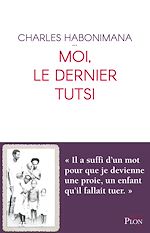 Télécharger le livre :  Moi, le dernier Tutsi