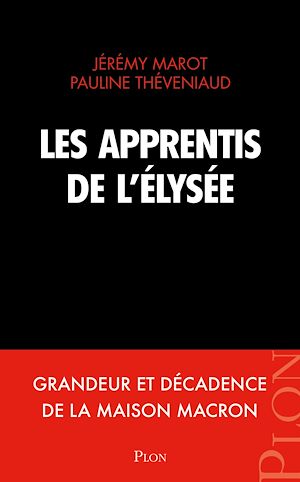 Téléchargez le livre :  Les apprentis de l'Elysée
