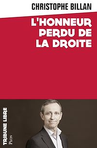 Téléchargez le livre :  L'honneur perdu de la Droite
