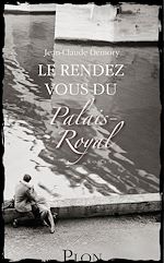 Télécharger le livre :  Le rendez-vous du Palais-Royal