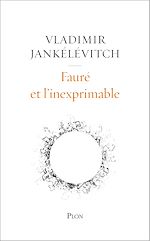Télécharger le livre :  Fauré et l'inexprimable